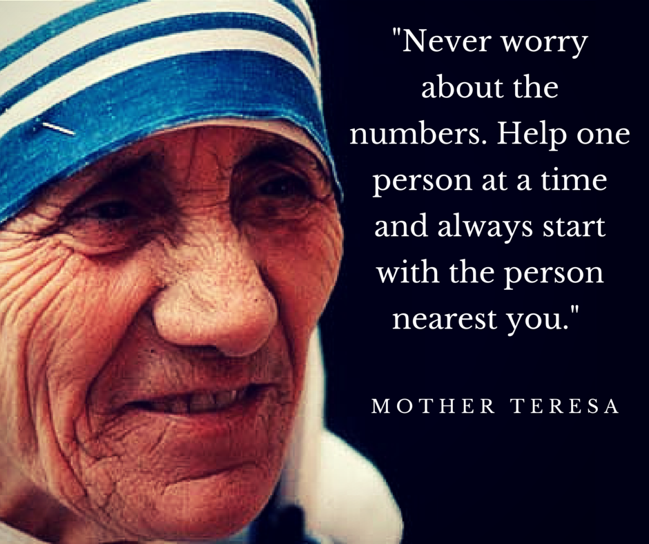 Mother Teresa Quote - Never Worry About the Numbers