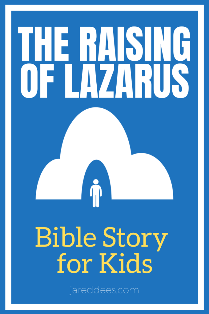 The Raising of Lazarus Bible Story for Kids