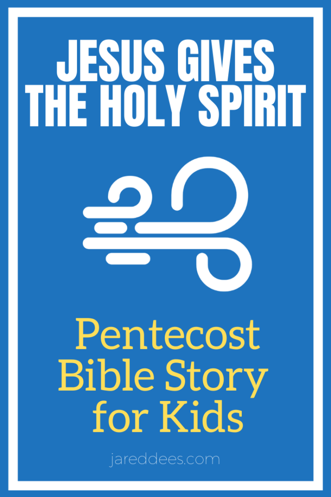 Pentecost Bible Story for Kids