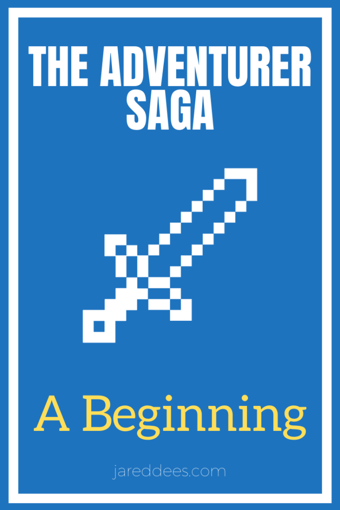 The Adventurer Saga: A Beginning