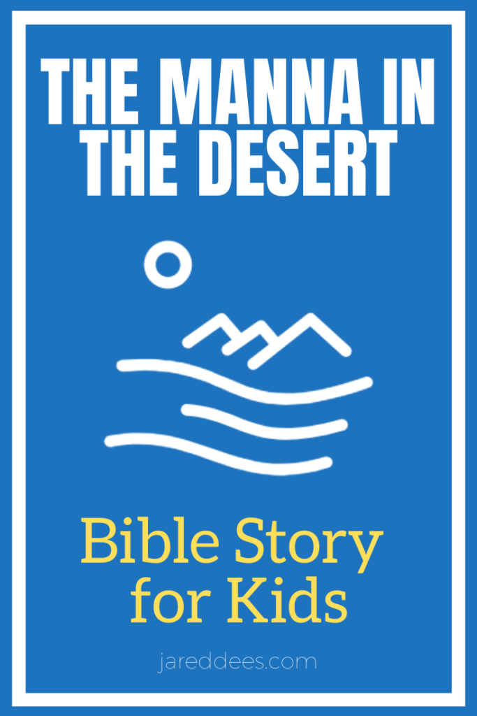 Manna from Heaven in the Desert Bible Story for Kids 