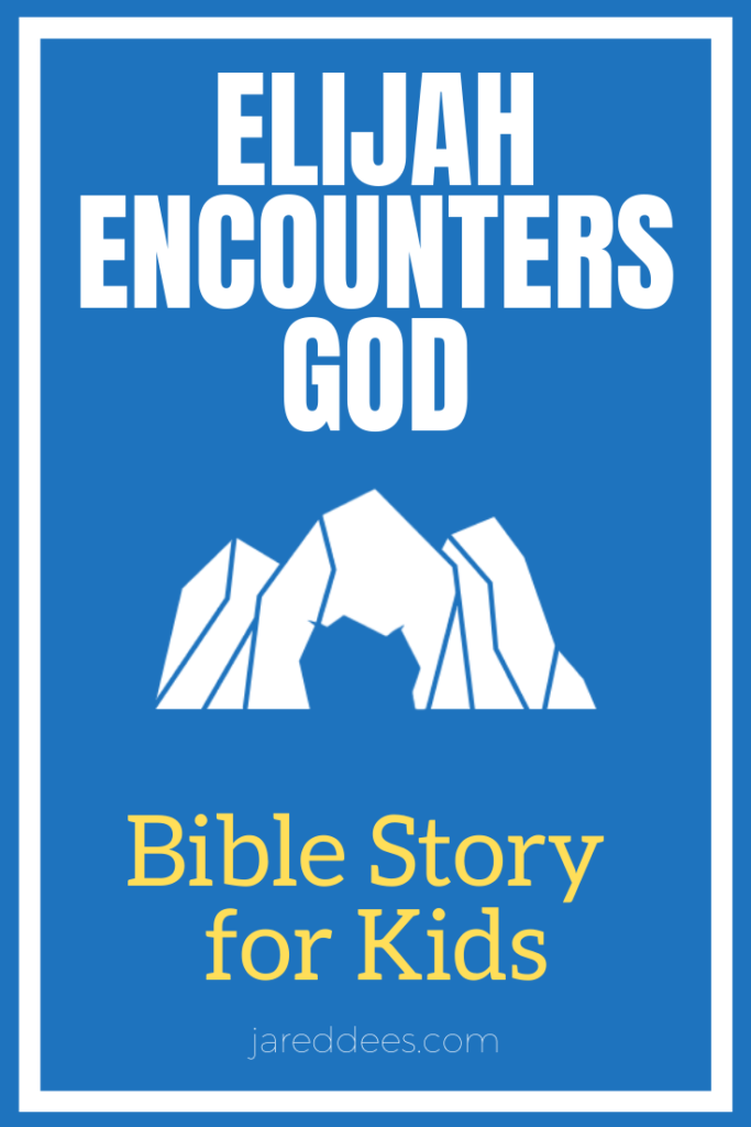 Elijah Encounters God Bible Story for Kids