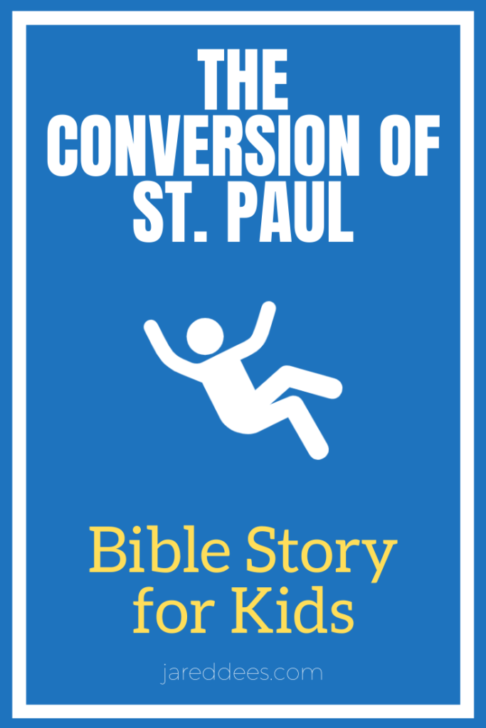 Conversion of Saint Paul: Bible Story for Kids 
