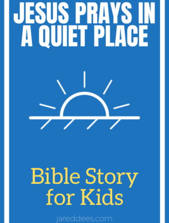 Pray without Ceasing: Bible Stories for Kids about Prayer | Jared Dees